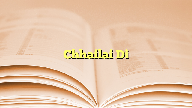 Chhailai Di Chhailai Di