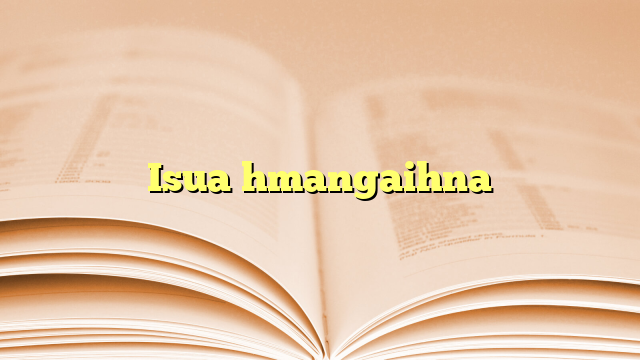 Isua hmangaihna Isua hmangaihna
