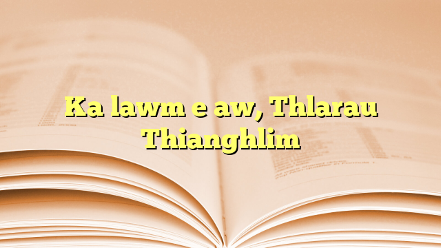 Ka lawm e aw, Thlarau Thianghlim