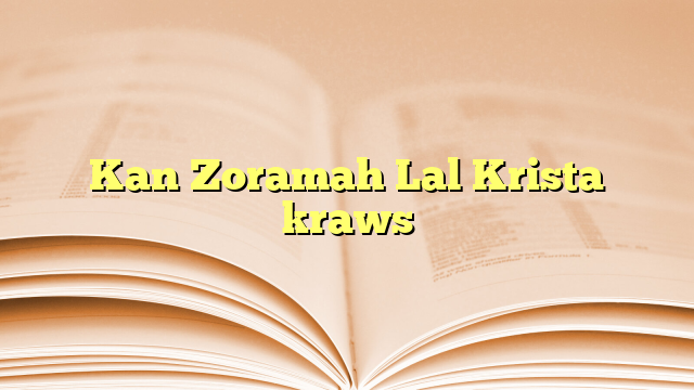 Kan Zoramah Lal Krista kraws