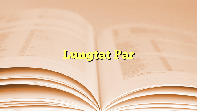Lungtat Par Lungtat Par