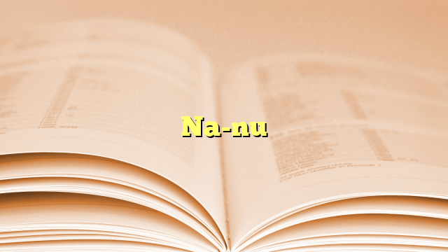 Na-nu Na-nu