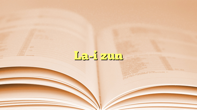 Lyrics for La-i zun by Mimi Renthlei, Lalsangliana Taitea